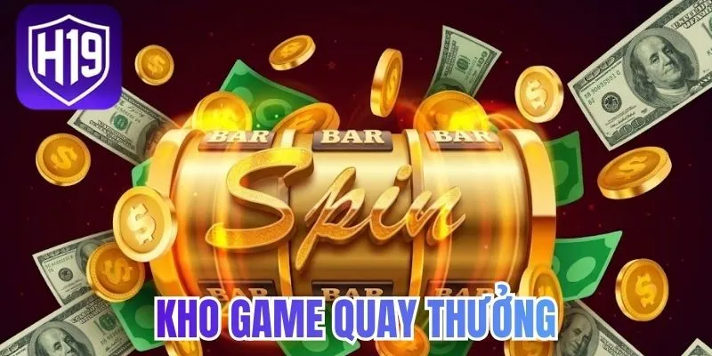 Kho game quay thưởng
